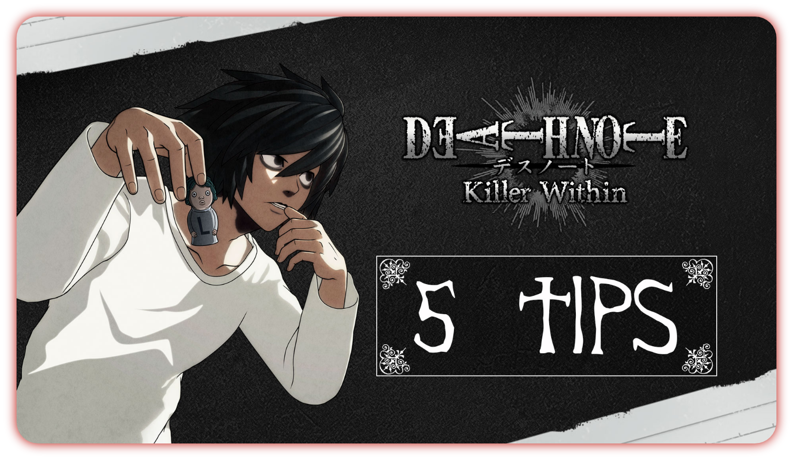 Death Note Killer Within - 5 Tips to survive