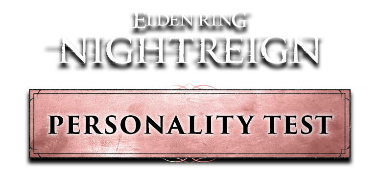 ELDEN RING NIGHTREIGN Personality Test