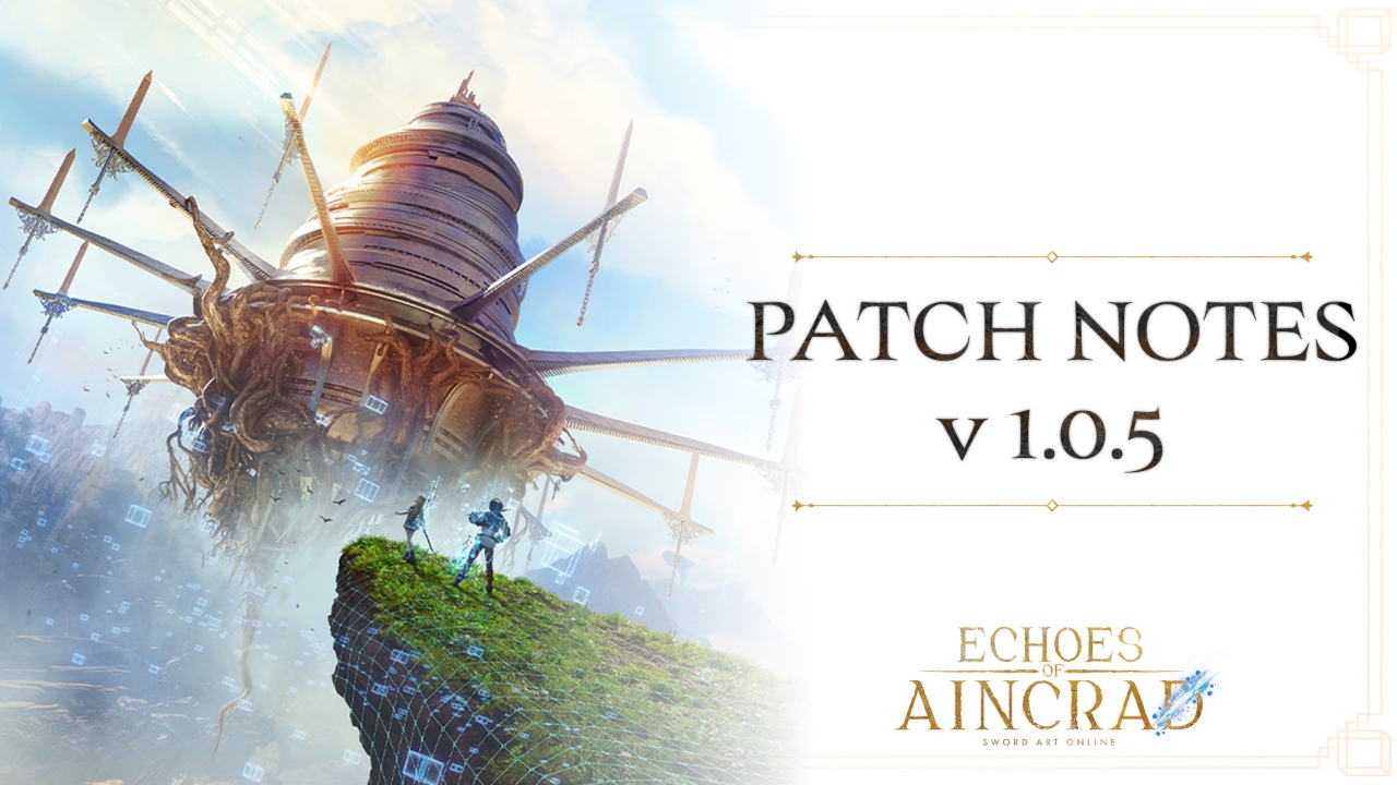 Echoes of Aincrad - Patch Ver.1.0.5 Announcement