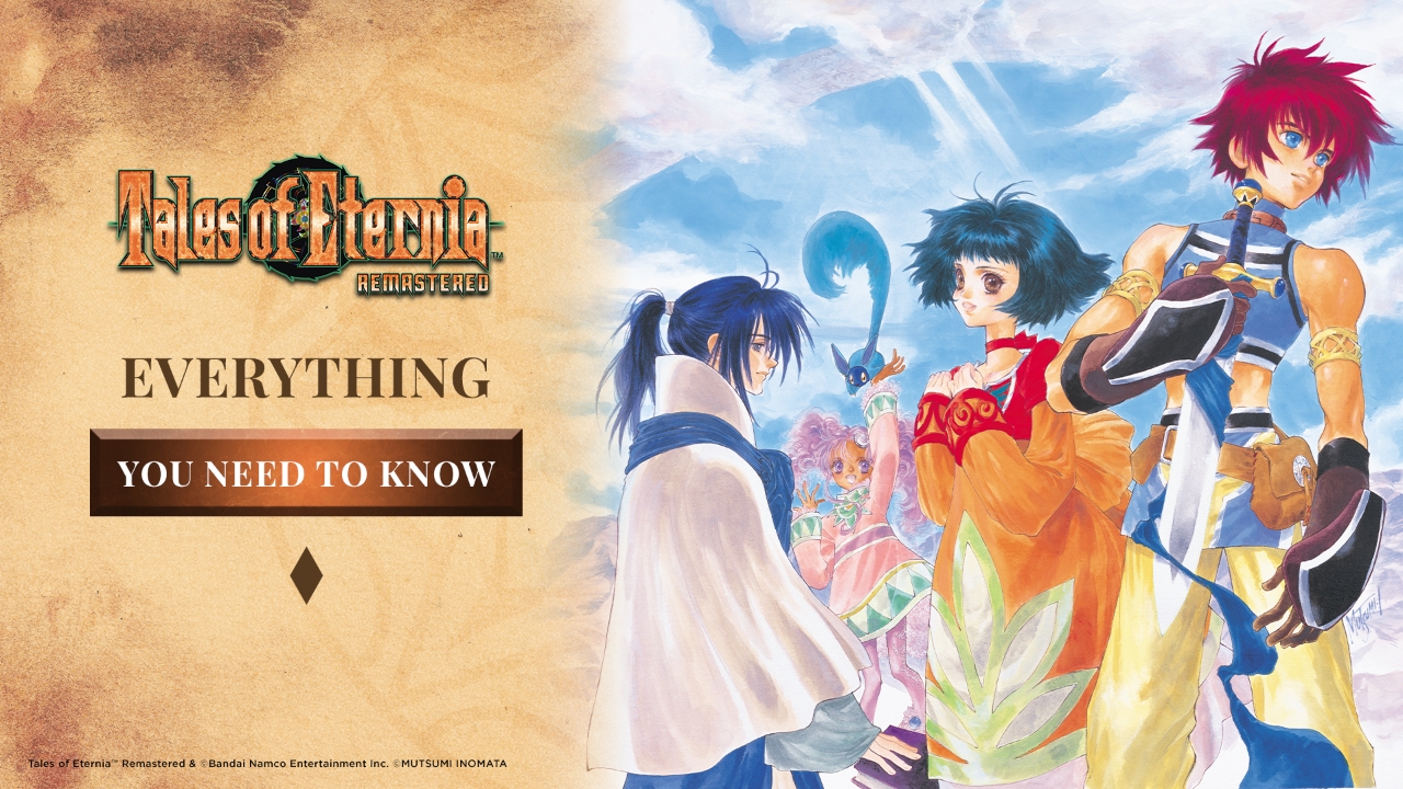 Tales of Eternia Remastered - Everything You Need To Know thumbnail