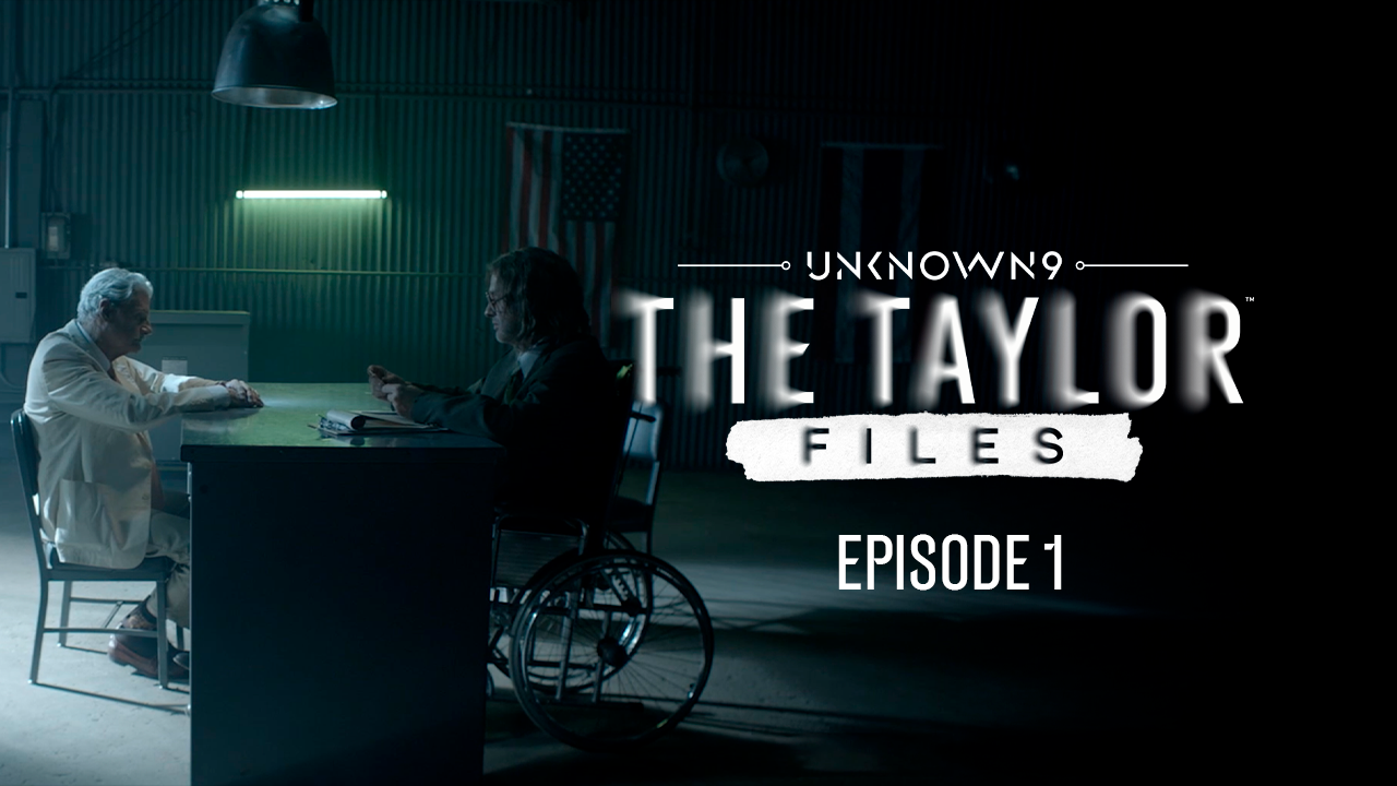 Unknown 9: The Taylor Files, Episode 1